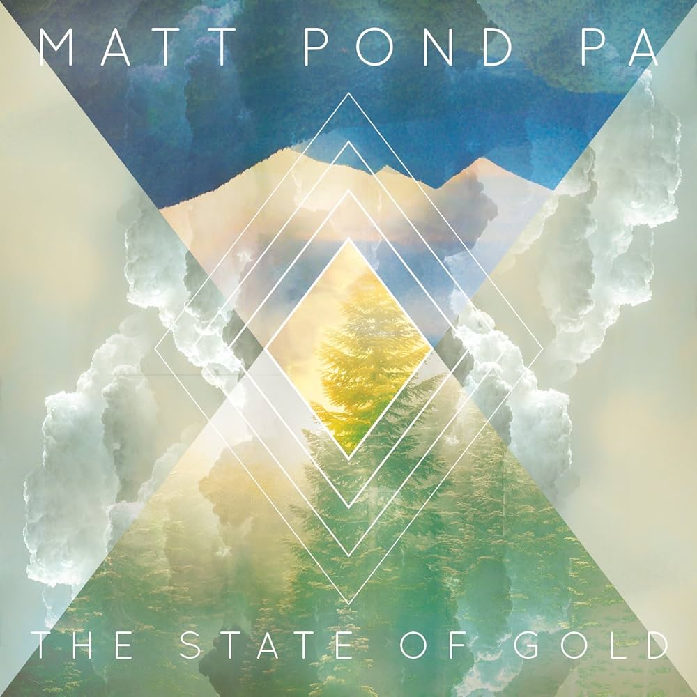 Matt Pond PA "The State of Gold" 2x12"