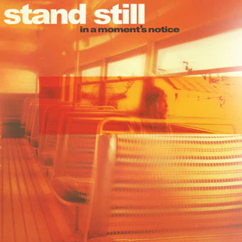 Stand Still "A Moment's Notice" CD