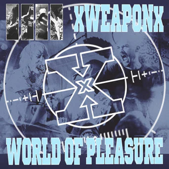 xWeaponx / World Of Pleasure "Weapon Of Pleasure Split" 12"