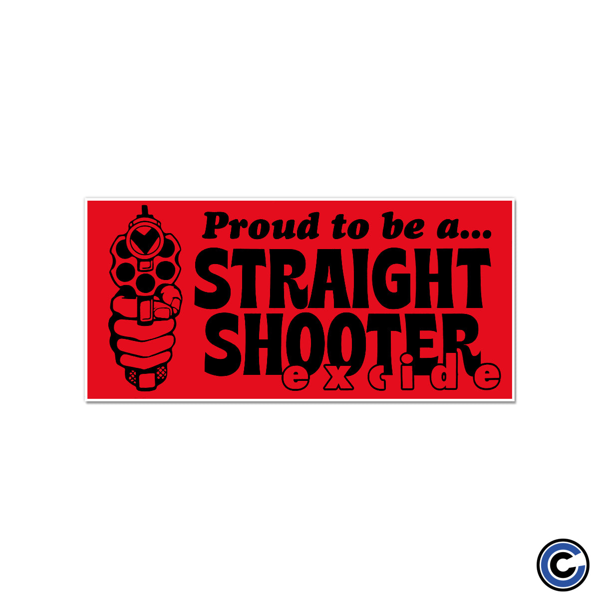 Excide "Straight Shooter" Sticker