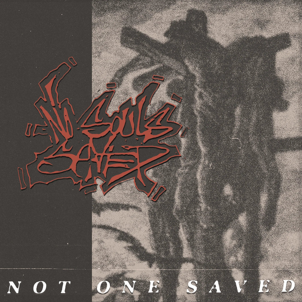 No Souls Saved "Not One Saved" CD