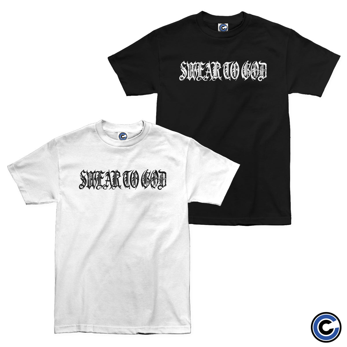 Swear to God "Swear to God" Shirt