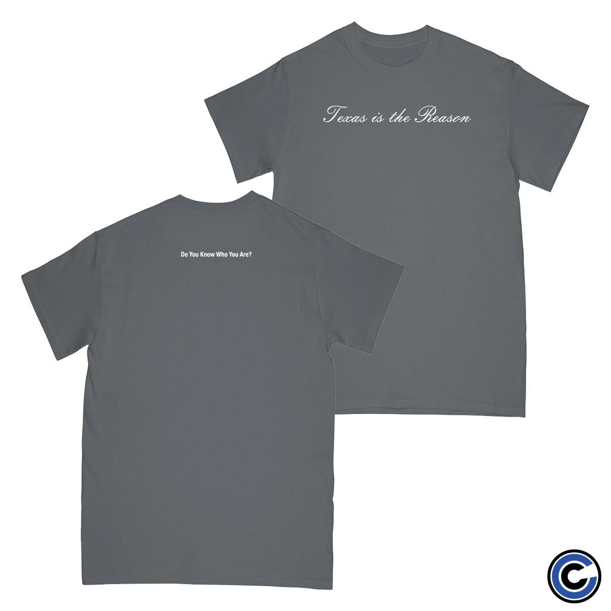 Texas Is The Reason "Do You Know Who You Are" Charcoal Shirt