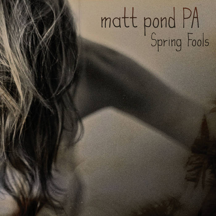 Matt Pond PA "Spring Fools" CD