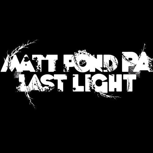 Matt Pond PA "Last Light" 2x12"