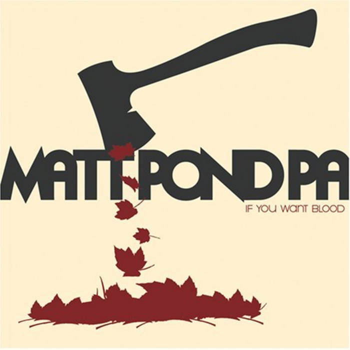 Matt Pond PA "If You Want Blood" CD