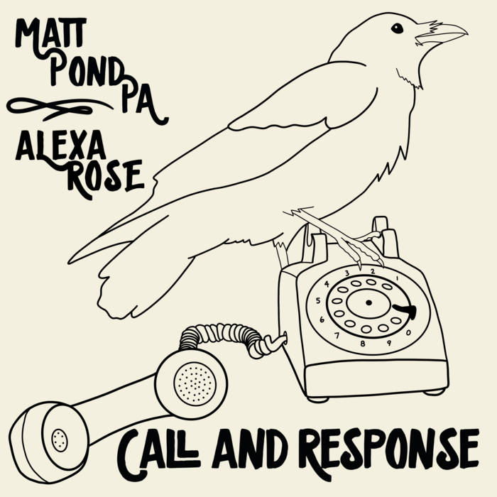 Matt Pond PA & Alexa Rose "Call and Response" CD