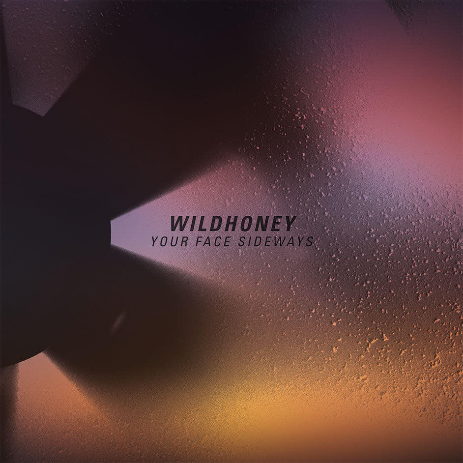 Wildhoney "Your Face Sideways" 12" Vinyl