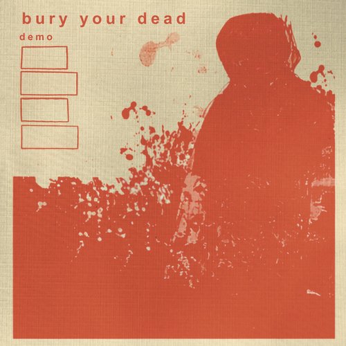 Bury Your Dead "Demo" CD